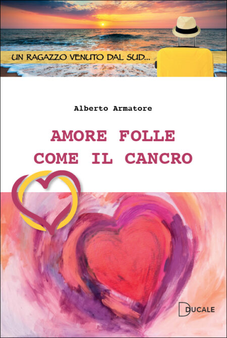 AMORE FOLLE COME IL CANCRO