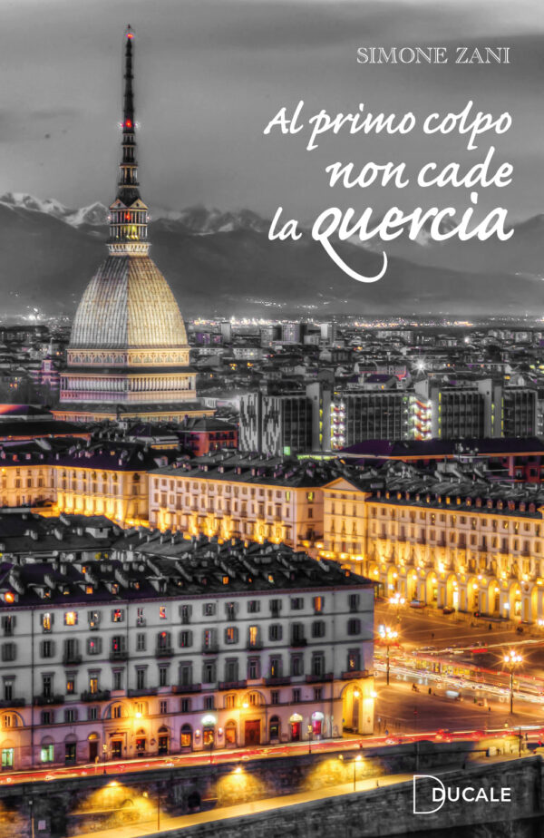 AL PRIMO COLPO NON CADE LA QUERCIA