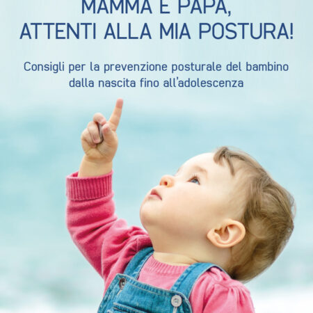 MAMMA E PAPÀ, ATTENTI ALLA MIA POSTURA!