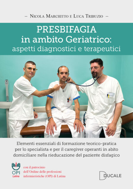 PRESBIFAGIA in ambito Geriatrico: aspetti diagnostici e terapeutici