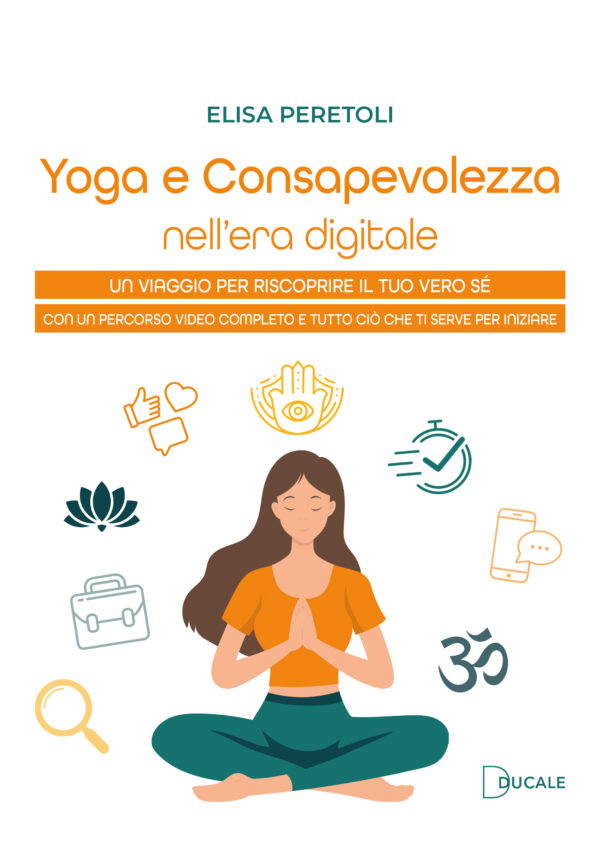 Yoga e consapevolezza nell'era digitale